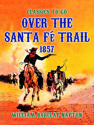 cover image of Over the Santa Fé Trail, 1857